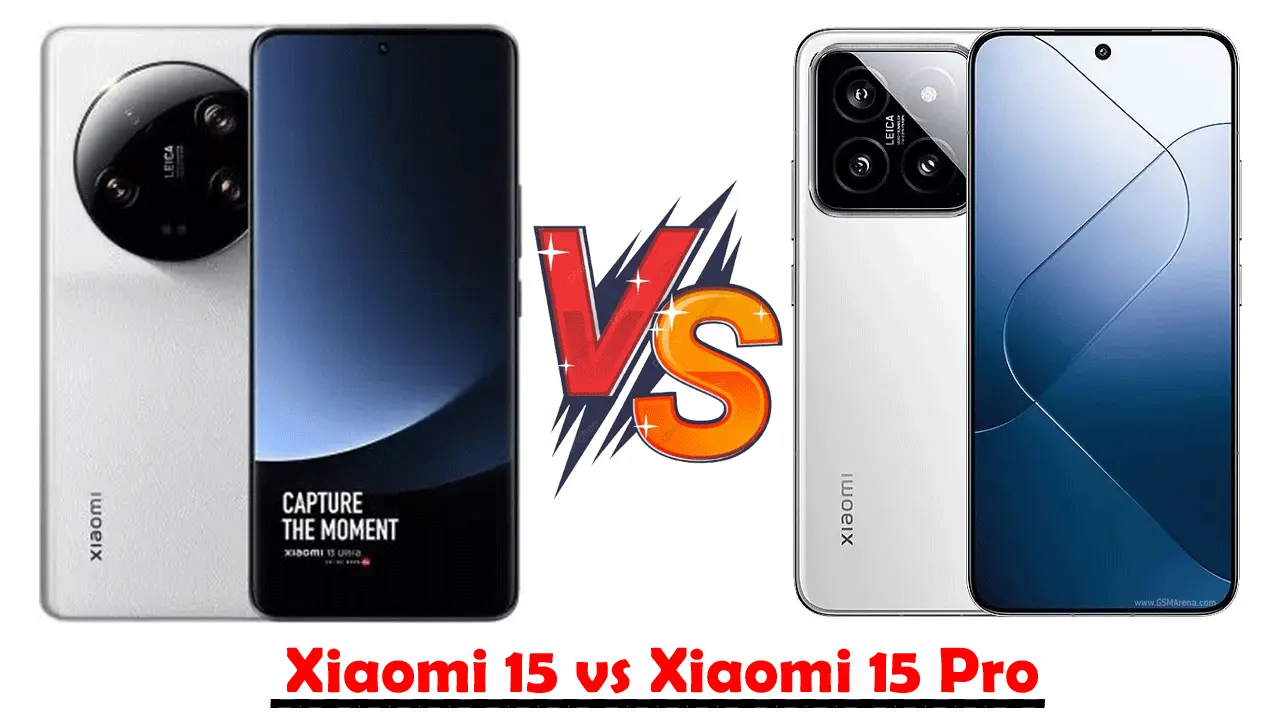 Xiaomi 15 vs Xiaomi 15 Pro