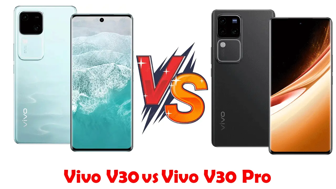 Vivo V30 vs Vivo V30 Pro Price