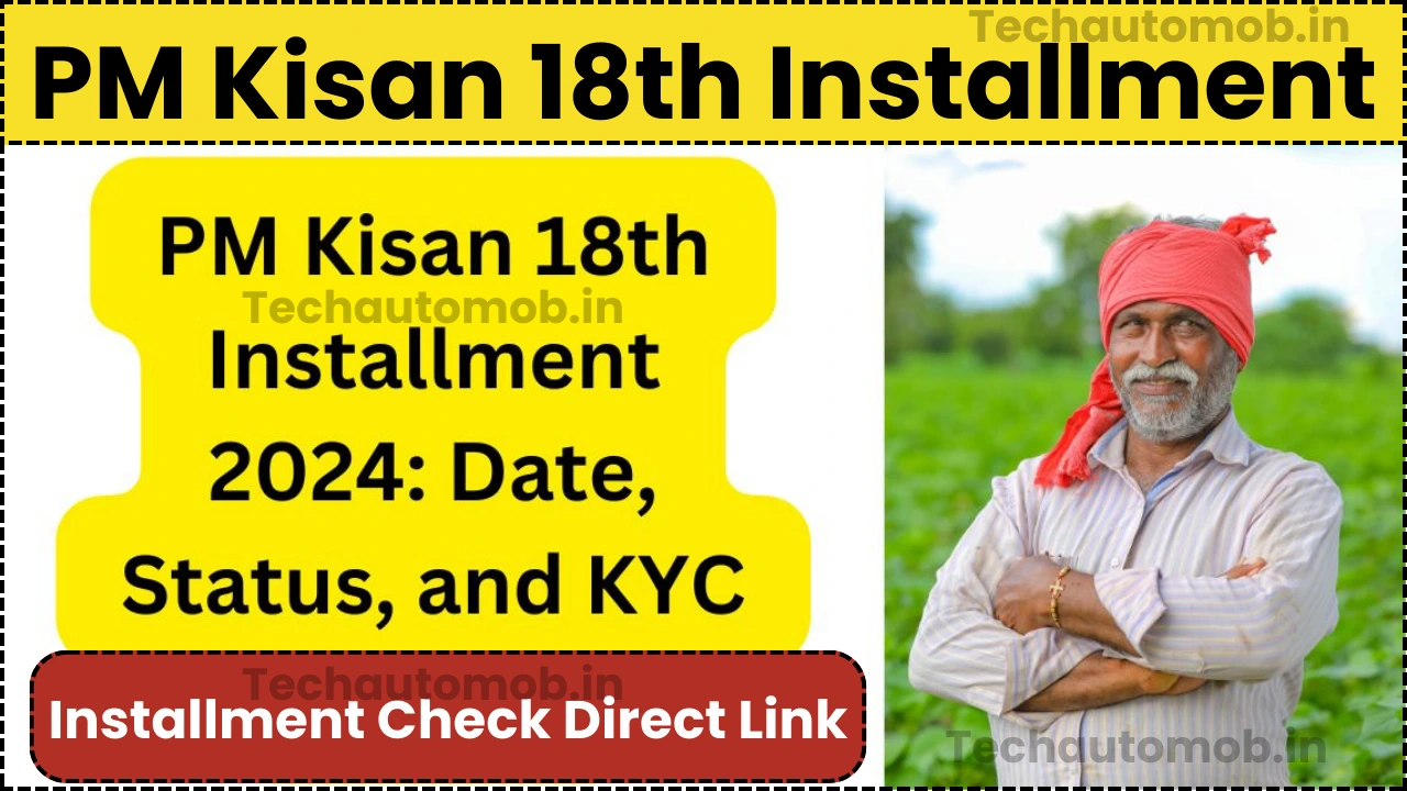 PM Kisan 18th Installment