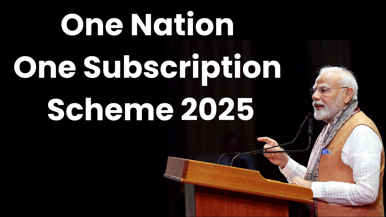 One Nation One Subscription Scheme 2025